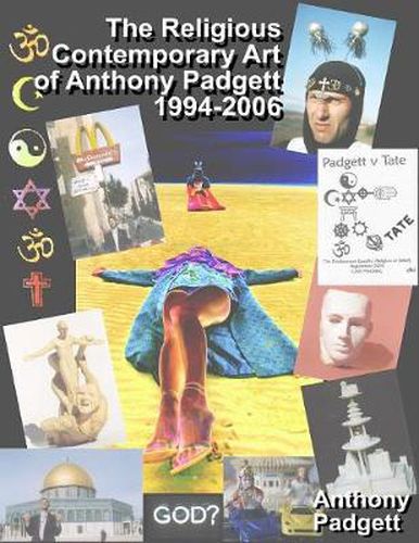 The Religious Contemporary Art of Anthony Padgett 1994-2006