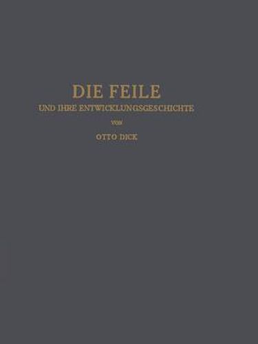 Cover image for Die Feile Und Ihre Entwicklungsgeschichte