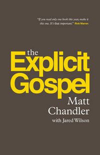 Cover image for The Explicit Gospel