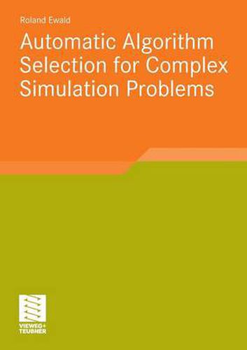 Cover image for Automatic Algorithm Selection for Complex Simulation Problems