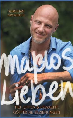 Cover image for Masslos Lieben: Tief, offen & erwacht: goettliche Beziehungen