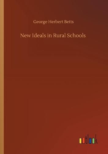 Cover image for New Ideals in Rural Schools