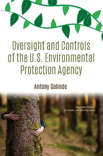 Cover image for Oversight and Controls of the U.S. Environmental Protection Agency