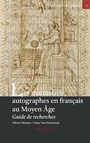 Cover image for Les Manuscrits Autographes En Francais Au Moyen Age: Guide de Recherches