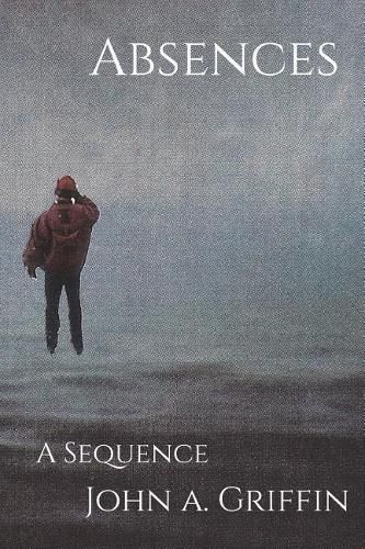 Cover image for Absences: A Sequence