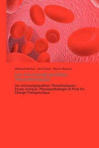 Cover image for Les Microangiopathies Thrombotiques