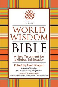 Cover image for The World Wisdom Bible: A New Testament for a Global Spirituality