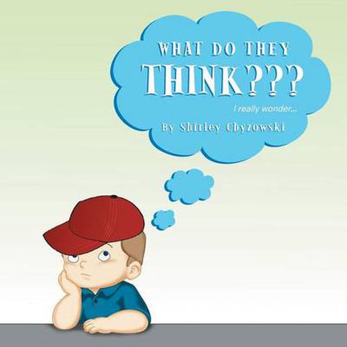 Cover image for What Do They Think: I Really Wonder...