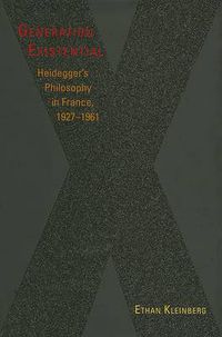 Cover image for Generation Existential: Heidegger's Philosophy in France, 1927-1961