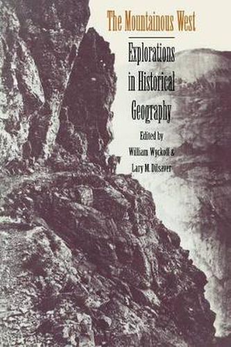 Cover image for The Mountainous West: Explorations in Historical Geography