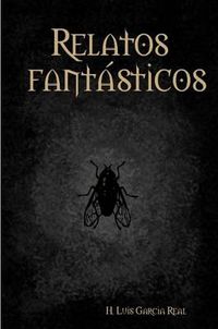 Cover image for Relatos Fantasticos