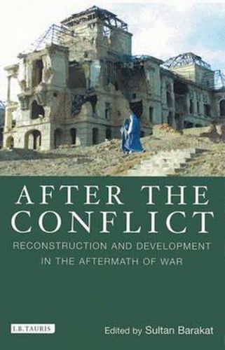 Cover image for After the Conflict: Reconstruction and Development in the Aftermath of War