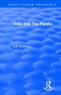 Cover image for Routledge Revivals: India and The Pacific (1937)