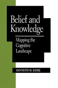 Cover image for Belief and Knowledge: Mapping the Cognitive Landscape