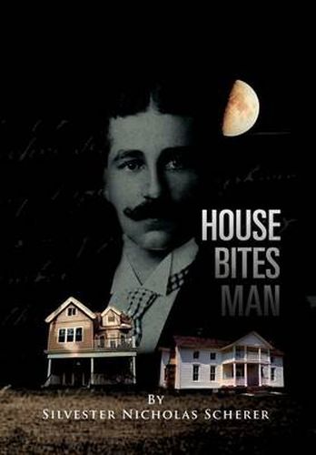 Cover image for House Bites Man