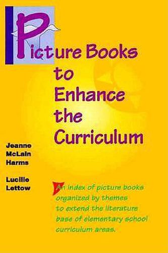 Cover image for Picture Books to Enhance the Curriculum