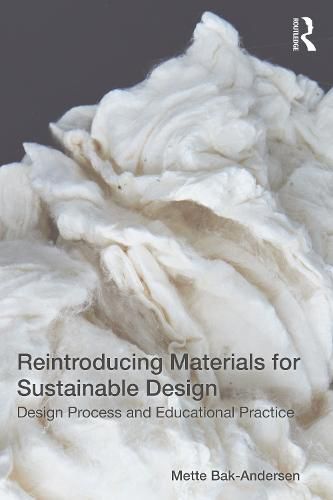 Cover image for Reintroducing Materials for Sustainable Design: Design Process and Educational Practice