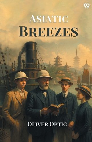 Cover image for Asiatic BreezesOr Students On The Wing (Edition1)
