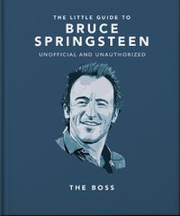 Cover image for The Little Guide to Bruce Springsteen
