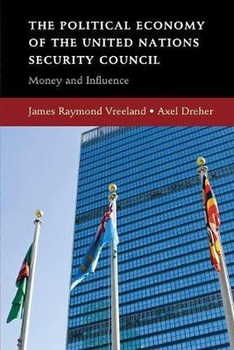 Cover image for The Political Economy of the United Nations Security Council: Money and Influence