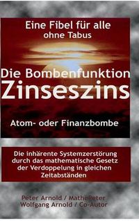 Cover image for Die Bombenfunktion Zinseszins