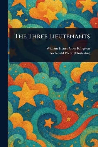 Cover image for The Three Lieutenants