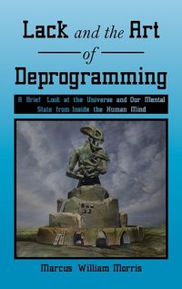 Cover image for Lack and the Art of Deprogramming