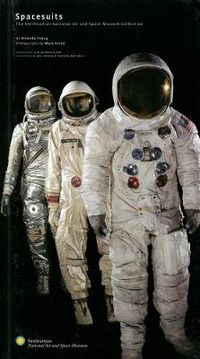 Cover image for Spacesuits: Within the Collections of the Smithsonian National Air and Space Museum