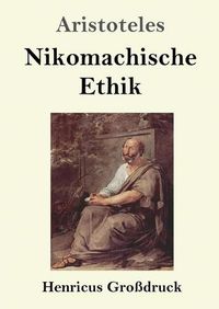 Cover image for Nikomachische Ethik (Grossdruck)