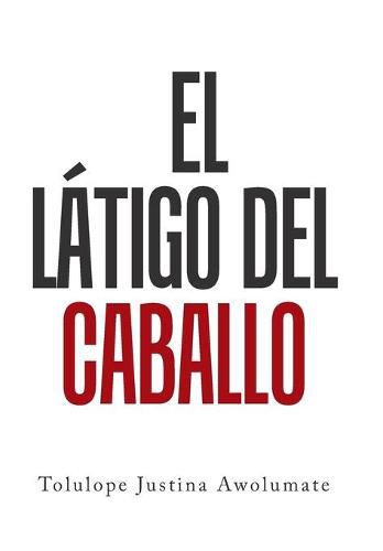 Cover image for El Latigo Del Caballo