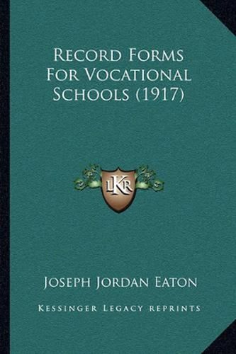 Record Forms for Vocational Schools (1917)