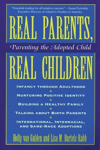 Cover image for Real Parents, Real Children: Parenting the Adopted Child