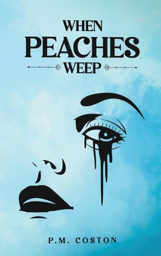 Cover image for When Peaches Weep
