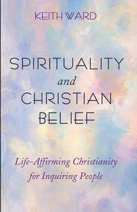 Cover image for Spirituality and Christian Belief