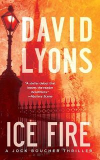 Cover image for Ice Fire: A Thriller