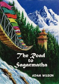 Cover image for The Road to Sagarmatha