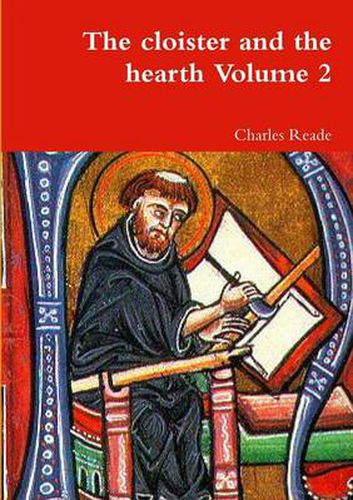 Cover image for The cloister and the hearth Volume 2