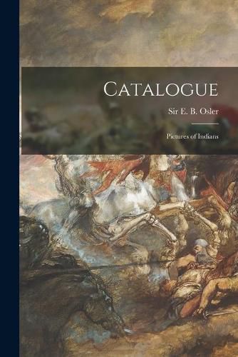 Cover image for Catalogue: Pictures of Indians