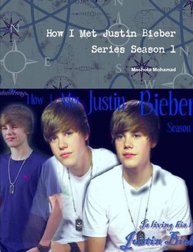 Cover image for How I Met Justin Bieber Series Season 1