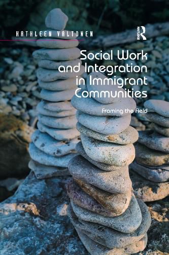 Cover image for Social Work and Integration in Immigrant Communities: Framing the Field