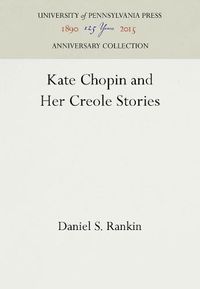 Cover image for Kate Chopin and Her Creole Stories