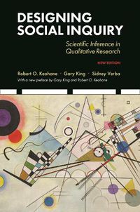 Cover image for Designing Social Inquiry: Scientific Inference in Qualitative Research, New Edition