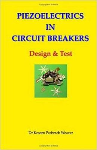 Cover image for Piezoelectric in Circuit Breakers: Design & Tests