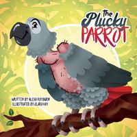 Cover image for The Plucky Parrot: a Tiny Dog Book