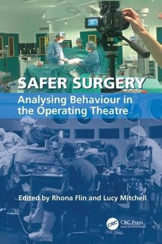 Cover image for Safer Surgery: Analysing Behaviour in the Operating Theatre