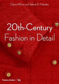 Cover image for 20th-Century Fashion in Detail (Victoria and Albert Museum)
