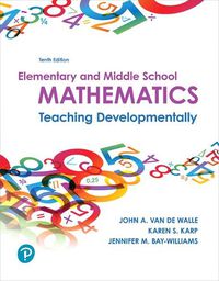 Cover image for Elementary and Middle School Mathematics: Teaching Developmentally