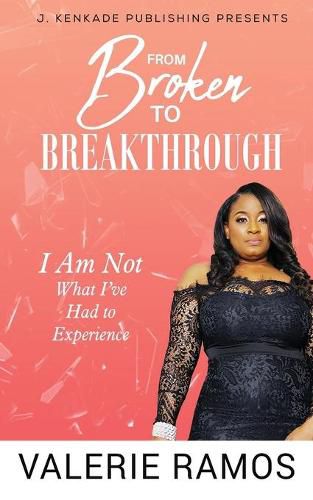 Cover image for From Broken to Breakthrough