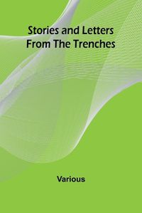 Cover image for Stories and Letters from the Trenches