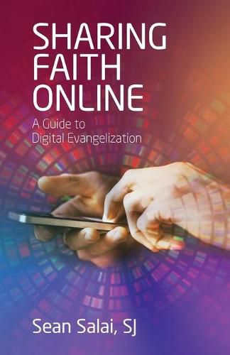 Cover image for Sharing Faith Online: A Guide to Digital Evangelization